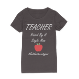 Teacher Raised By A Single Mom Tee