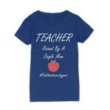 Teacher Raised By A Single Mom Tee