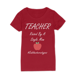 Teacher Raised By A Single Mom Tee