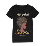 All Hair is Good Hair T-Shirt