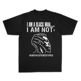 I Am A Black Man, I Am Not Face T-Shirt