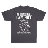 I Am A Black Man, I Am Not Face T-Shirt