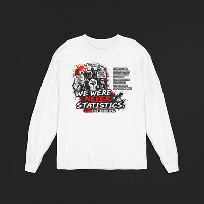 We Were Never Statistics Vote Sweatshirt