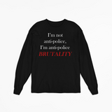 Anti-Police Brutality Long Sleeve T-Shirt