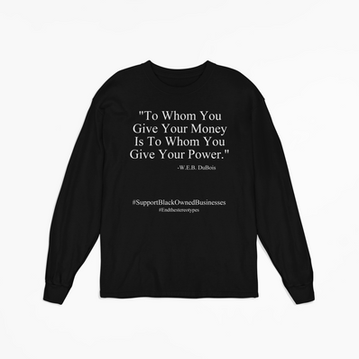 Support Black Business Long Sleeve T-Shirt