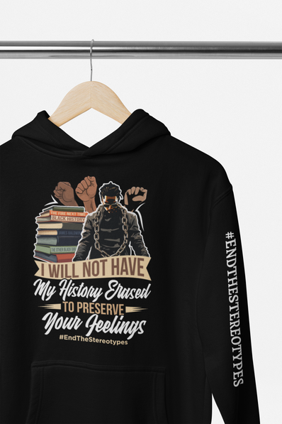 Will Not Have My History Erased Men Hoodie