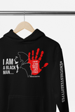 I Am A Black Man, I Am Not Handprint Hoodie